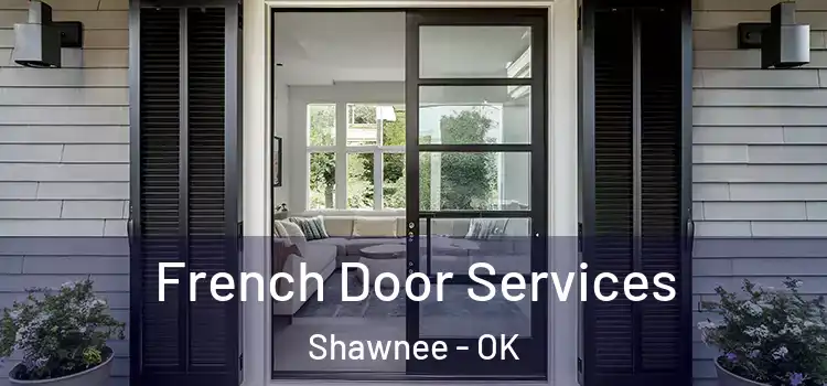  French Door Services Shawnee - OK
