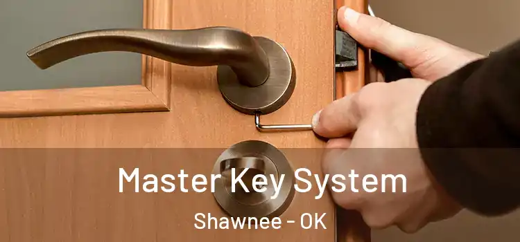 Master Key System Shawnee - OK