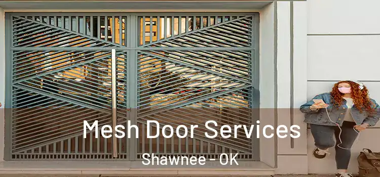 Mesh Door Services Shawnee - OK