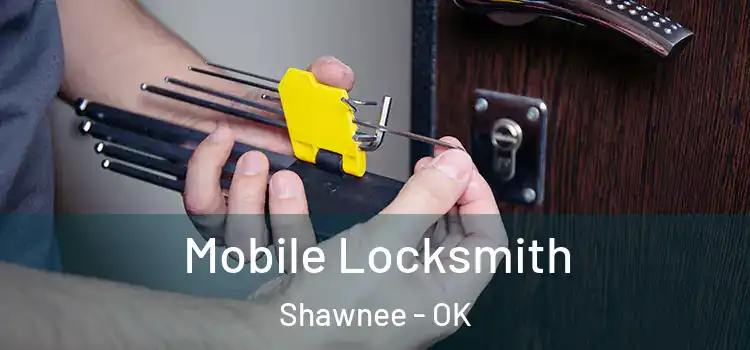 Mobile Locksmith Shawnee - OK