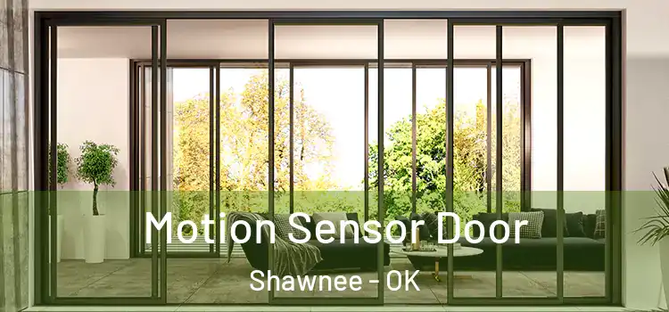 Motion Sensor Door Shawnee - OK