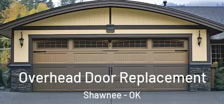  Overhead Door Replacement Shawnee - OK