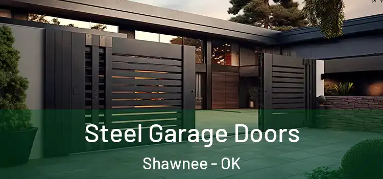  Steel Garage Doors Shawnee - OK